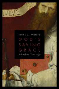 God's Saving Grace : A Pauline Theology