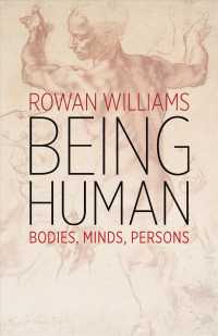 Being Human : Bodies, Minds, Persons