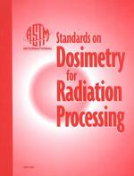ASTM Standards on Dosimetry for Radiation Processing
