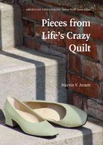 Pieces from Life's Crazy Quilt (American Lives Series)