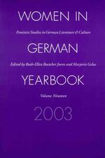 Women in German Yearbook 2003 : Feminist Studies in German Literature & Culture (Women in German Yearbook) 〈19〉