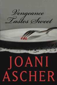 Vengeance Tastes Sweet (Avalon Mystery)