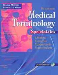 Medical Terminology Specialties : A Medical Specialties Approach with Patient Records （PAP/CDR）