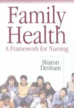 Family Health: a Framework for Nursing