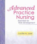 Advanced Practice Nursing : Essentials for Role Development