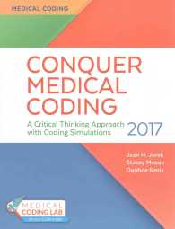 Conquer Medical Coding 2017 : A Critical Thinking Approach with Coding Simulations （2 PCK CSM）