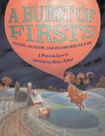 A Burst of Firsts : Doers, Shakers, and Record Breakers