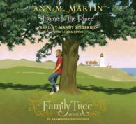 Home Is the Place (4-Volume Set) : Library Edition (Family Tree) （Unabridged）