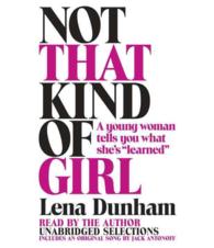 Not That Kind of Girl (5-Volume Set) : A Young Woman Tells You What She's 'Learned' （Unabridged）
