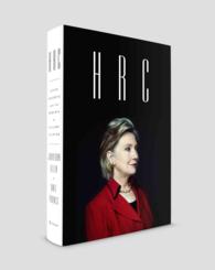 HRC : State Secrets and the Rebirth of Hillary Clinton