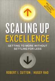 Scaling Up Excellence  : Getting to More without Settling for Less