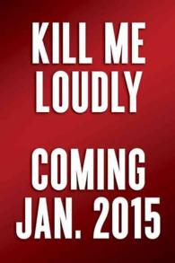 Kill Me Loudly : A Memoir of Gender Dysphoria, Music, and Addiction