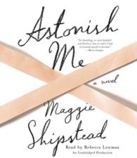 Astonish Me (8-Volume Set) （Unabridged）