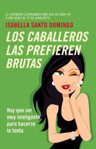 Los caballeros las prefieren brutas (Vintage Espanol)
