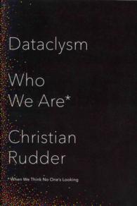 Dataclysm : Who We Are (When We Think No One's Looking) (OME C-FORMAT)