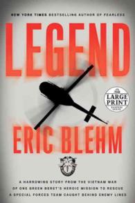 Legend : A Harrowing Story from the Vietnam War of One Green Beret's Heroic Mission to Rescue a Special Forces Team Caught Behind Enemy Lines (Random （LRG）