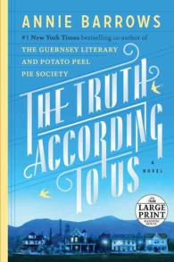The Truth According to Us (Random House Large Print) （LRG）