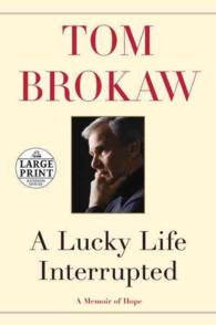 A Lucky Life Interrupted : A Memoir of Hope (Random House Large Print) （1 LRG）
