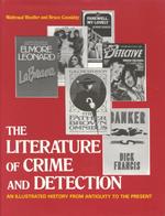 The Literature of Crime and Detection : An Illustrated History from Antiquity to the Present (Ungar Writers' Recognitions Series)