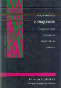 Beyond the Killing Fields : Voices of Nine Cambodian Survivors in America (Asian America)