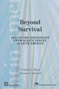 Beyond Survival : Protecting Households from Health Shocks in Latin America (Latin American Development Forum) （1ST）