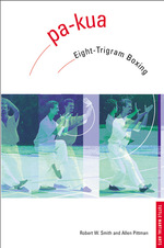 Pa-Kua : Eight-Trigram Boxing (Chinese Martial Arts Library)