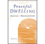 Peaceful Dwelling : Meditations for Healing and Living