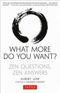 What More Do You Want? : Zen Questions, Zen Answers