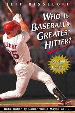 Who Is Baseball's Greatest Hitter （2 Reprint）
