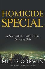 Homicide Special : A Year in the Life of the Lapd's Elite Detective Unit （1ST）