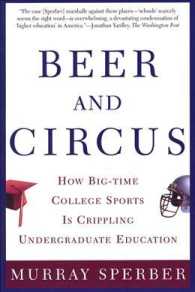 Beer and Circus : How Big-time College Sports is Crippling Undergraduate Education