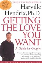 Getting the Love You Want : A Guide for Couples