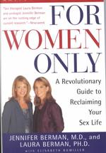 For Women Only : A Revolutionary Guide to Reclaiming Your Sex Life
