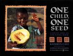 One Child, One Seed : A South African Counting Book