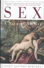 Sex : A Natural History （2 Reprint）