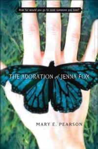 The Adoration of Jenna Fox (Jenna Fox Chronicles") 〈1〉