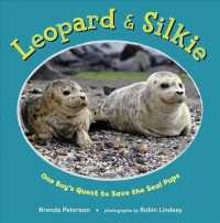 Leopard & Silkie : One Boy's Quest to Save the Seal Pups