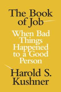 The Book of Job : When Bad Things Happened to a Good Person (Jewish Encounters) （1ST）
