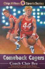 Comeback Cagers (Chip Hilton Sports Series)