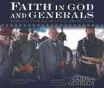 Faith in God and Generals : An Anthology of Faith, Hope, and Love in the American Civil War