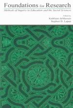 Foundations for Research : Methods of Inquiry in Education and the Social Sciences (Inquiry and Pedagogy Across Diverse Contexts Series)