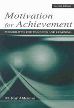 達成のための動機づけ：教授と学習の可能性（第２版）<br>Motivation for Achievement : Possibilities for Teaching and Learning （2ND）