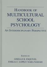 多文化学校心理学ハンドブック<br>Multicultural Handbook of School Psychology : An Interdisciplinary Perspective （1ST）