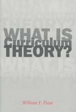 カリキュラム理論とは何か<br>What Is Curriculum Theory? (Studies in Curriculum Theory)