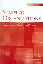 Staffing Organizations : Contemporary Practice and Theory (Applied Psychology Series) （3RD）