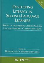 Developing Literacy in Second-language Learners : Report of the National Literacy Panel on Language Minority Children and Youth （HAR/CDR）