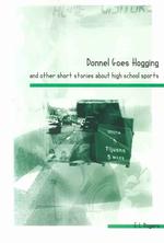 Donnel Goes Hogging : And Other Short Stories about High School Sports