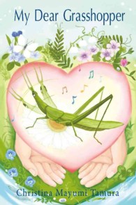 My Dear Grasshopper (Love for Life)
