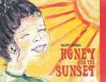 Honey and the Sunset