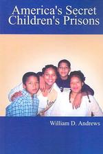 America's Secret Children's Prisons （1ST）